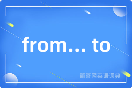 from... to