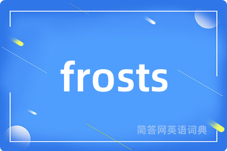 frosts