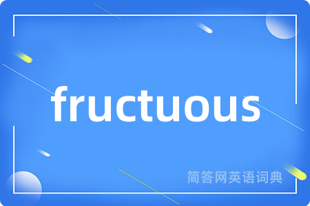 fructuous