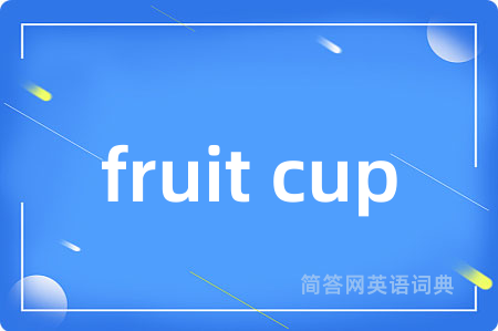 fruit cup