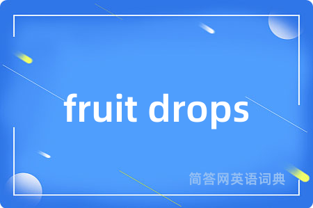 fruit drops