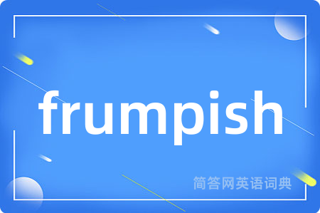 frumpish