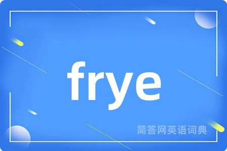 frye
