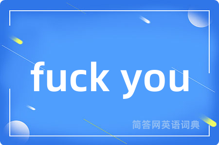 fuck you