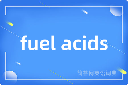 fuel acids