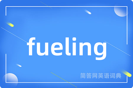 fueling