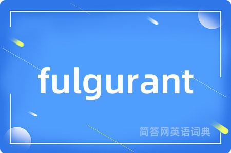 fulgurant