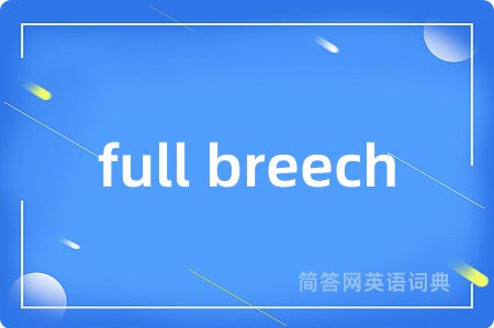 full breech