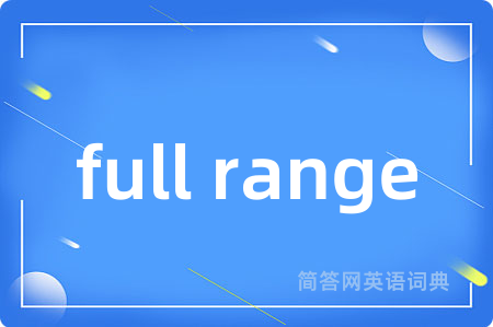 full range