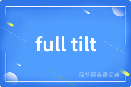 full tilt
