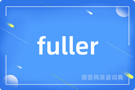 fuller