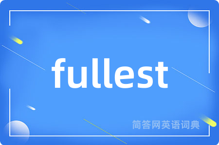 fullest