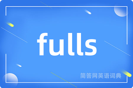 fulls