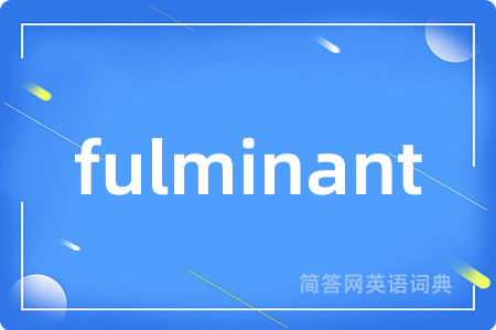 fulminant