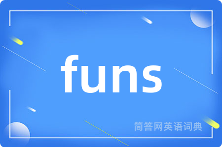 funs