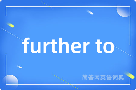 further to