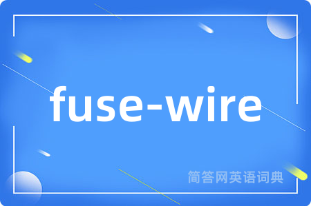 fuse-wire