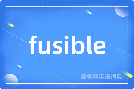fusible