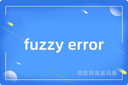fuzzy error
