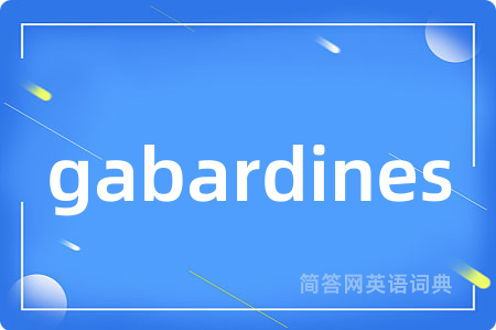 gabardines