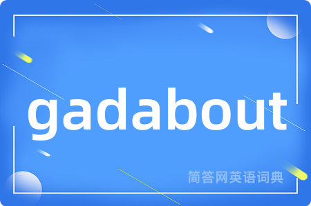 gadabout