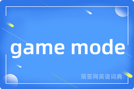 game mode