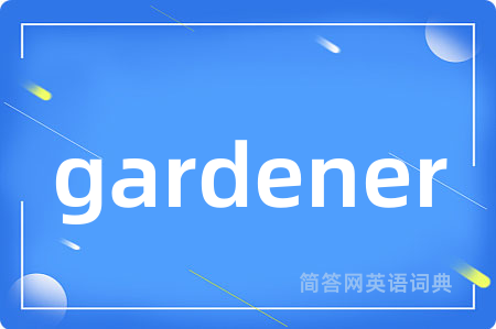gardener