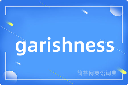 garishness