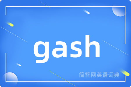 gash