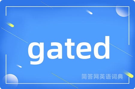gated