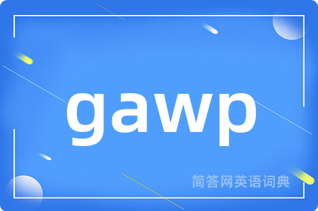 gawp是什么意思,gawp的中文翻译 gawp