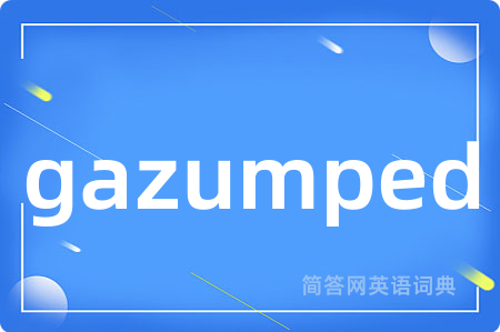 gazumped