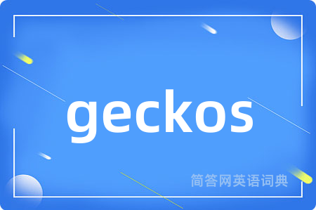 geckos