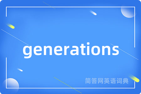 generations