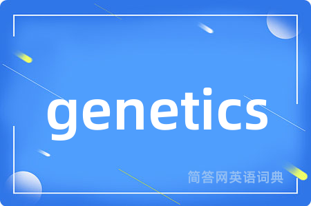 genetics
