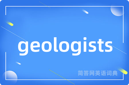 geologists