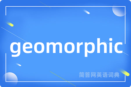 geomorphic
