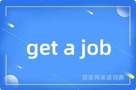 get a job