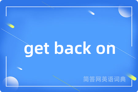 get back on
