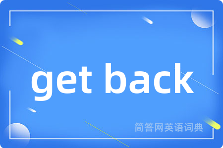 get back