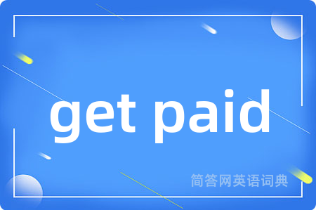 get paid