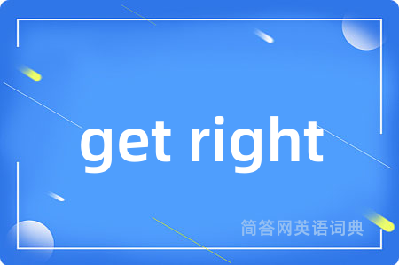 get right