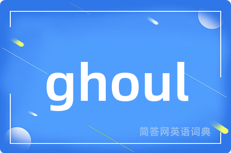 ghoul