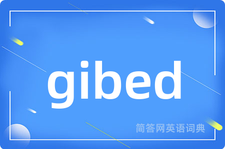 gibed