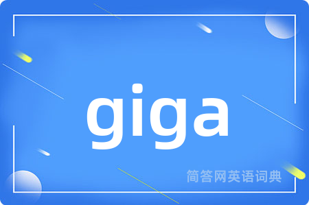 giga