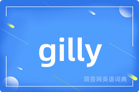 gilly