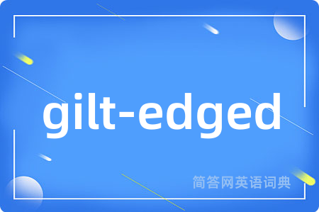 gilt-edged