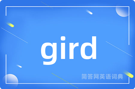gird