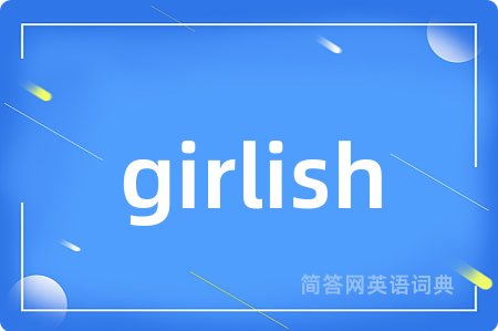 girlish