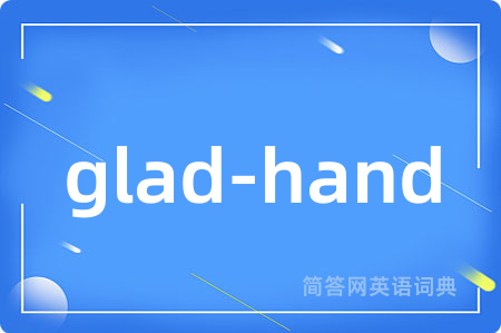 glad-hand